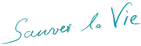 Sauver la Vie
