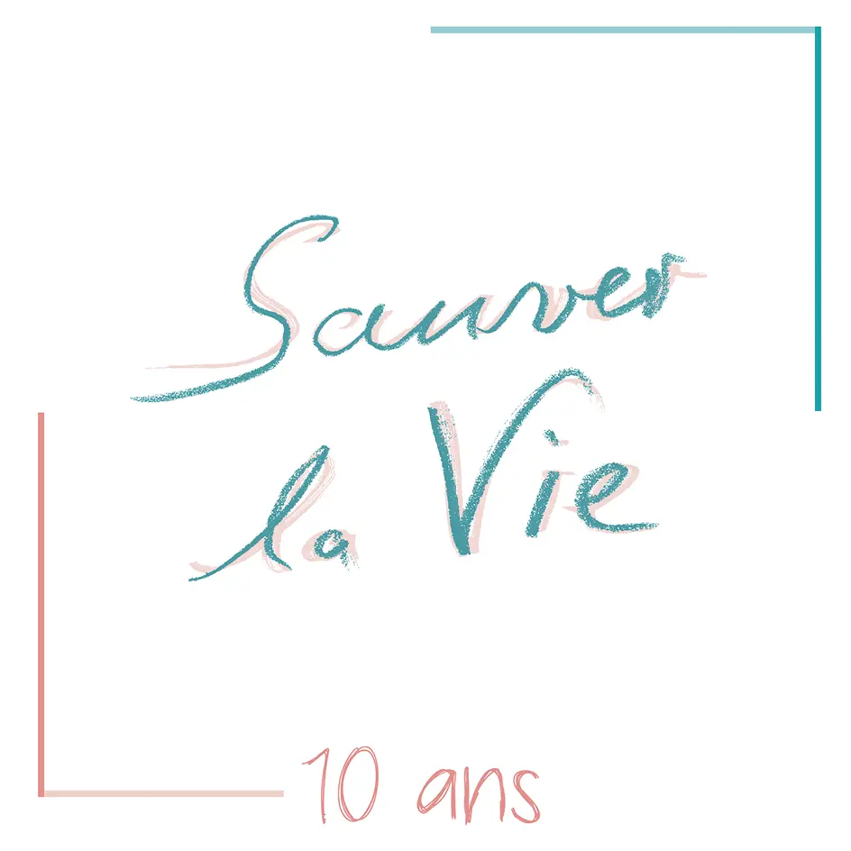 Sauver la Vie - 10 ans